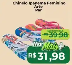 Mart Minas Chinelo Ipanema Feminino Arte Par oferta