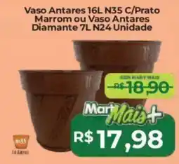 Mart Minas Vaso Antares N35 C/Prato Marrom ou Vaso Antares Diamante N24 Unidade oferta