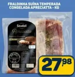 Dom Atacadista Fraldinha suína temperada congelada apreciatta oferta