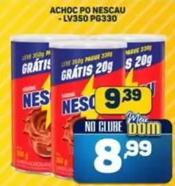 Dom Atacadista Achoc po nescau oferta