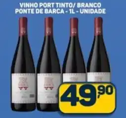 Dom Atacadista Vinho port tinto/branco ponte de barcaVINHO PORT TINTO/BRANCO PONTE DE BARCA-1L-UNIDADE unidade oferta