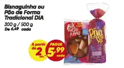 Dia Bisnaguinha ou Pão de Forma Tradicional DIA oferta