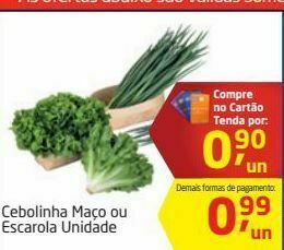 Cebolinha maço ou escarola unidade