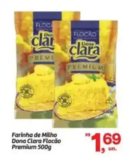 Fort Atacadista Farinha de Milho Dona Clara Flocão Premium oferta