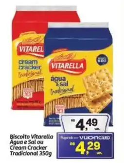 Fort Atacadista Biscoito Vitarella Agua e Sal ou Cream Cracker Tradicional oferta
