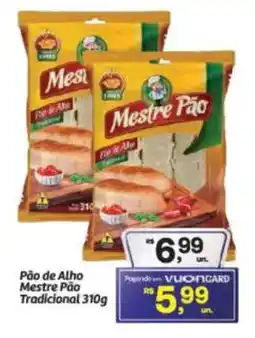 Fort Atacadista Pão de Alho Mestre Pão Tradicional oferta