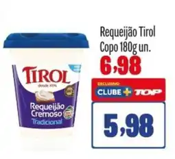 Rede Top Requeijão Tirol Copo un. oferta