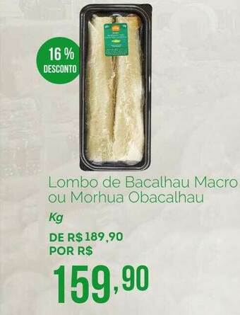 Oba Hortifruti Lombo De Bacalhau Macro Ou Morhua Obacalhau 16% Desconto oferta