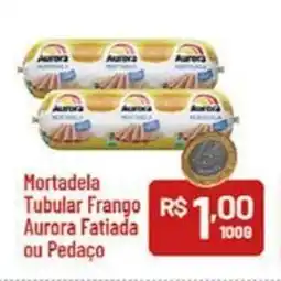 Supermercados Goes Mortadela Tubular Frango Aurora Fatiada ou Pedaço oferta