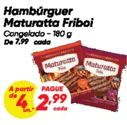 Dia Hambúrguer Maturatta Friboi Congelado oferta