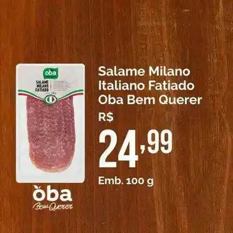 Salame Milano Italiano Fatiado Oba Bem Querer