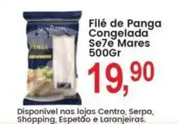 Federzoni Supermercados Filé de Panga Congelada Se7e Mares oferta