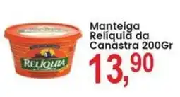 Federzoni Supermercados Manteiga Relíquia da Canastra oferta