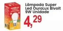 Federzoni Supermercados Lâmpada Super Led OuroLux Bivolt 9W Unidade oferta