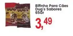 Federzoni Supermercados Bifinho Para Cães Dug's Sabores oferta