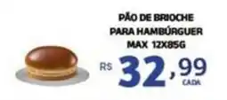 Bahamas Mix Pão de brioche para hamburguer max oferta