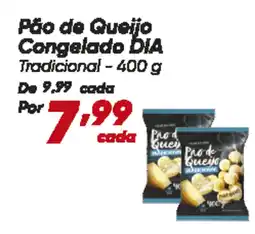 Dia Pão de Queijo Congelado DIA Tradicional oferta