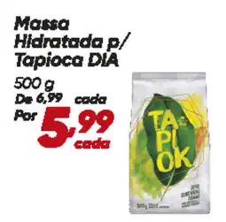 Dia Massa Hidratada p/ Tapioca DIA oferta