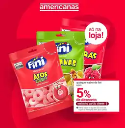 Lojas Americanas qualquer sabor de fini com oferta