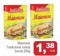 Mineirão Atacarejo Maionese Tradicional Julieta Sachê oferta