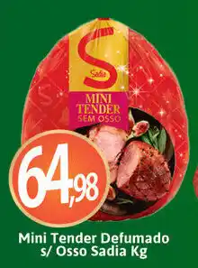 Supermercados Fluminense Mini Tender Defumado s/ Osso Sadia 1kg oferta