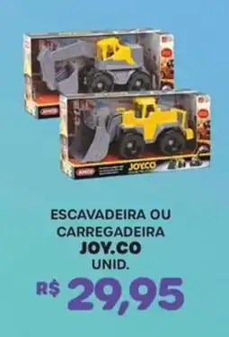 Big Bom Supermercados Escavadeira ou carregadeira joy.co unid. oferta