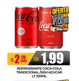 Fort Atacadista Refrigerante coca-cola tradicional/sem açucar lt oferta