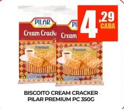 Fort Atacadista Biscoito cream cracker pilar premium pc oferta