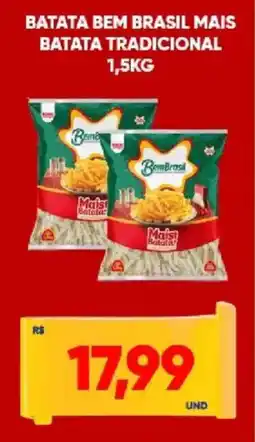 Tatico Batata bem brasil mais batata tradicional oferta