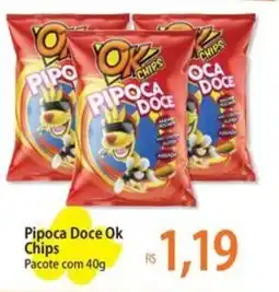 Atacadão Pipoca Doce Ok Chips Pacote oferta