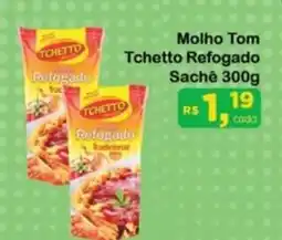 Chama Supermercados Molho Tom Tchetto Refogado Sachê oferta