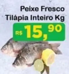 Chama Supermercados Peixe Fresco Tilápia Inteiro oferta