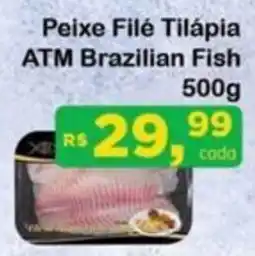 Chama Supermercados Peixe Filé Tilápia ATM Brazilian Fish oferta