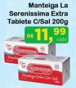 Chama Supermercados Manteiga La Serenissima Extra Tablete C/Sal oferta
