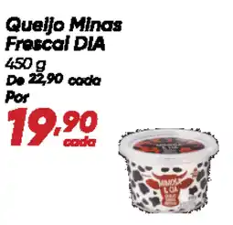 Dia Queijo Minas Frescal DIA oferta