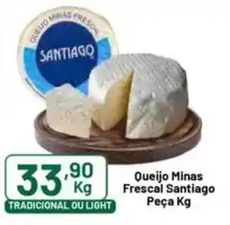 Comercial Esperança Queijo Minas Frescal Santiago Peça oferta