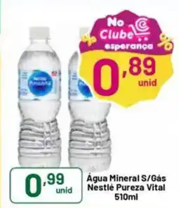 Comercial Esperança Água Mineral S/Gás Nestlé Pureza Vital oferta