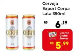 Semar Supermercado Cerveja Export Cerpa Lata oferta