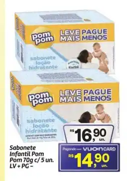 Fort Atacadista Sabonete Infantil Pom Pom oferta