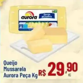 Max Atacadista Queijo Mussarela Aurora Peça oferta
