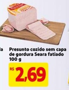 Mercado Extra Presunto cozido sem capa de gordura Seara fatiado 100g oferta