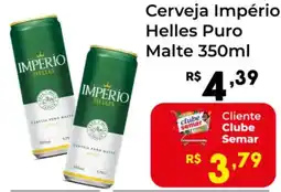 Semar Supermercado Cerveja Império Helles Puro Malte oferta