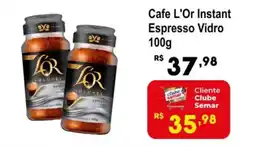 Semar Supermercado Cafe L'Or Instant Espresso Vidro oferta