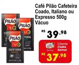 Semar Supermercado Café Pilão Cafeteira Coado, Italiano ou ExpressoCafé Pilão Cafeteira Coado, Italiano ou Expresso 500g Vácuo Vácuo oferta
