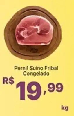Super Lagoa Pernil Suíno Fribal Congelado oferta