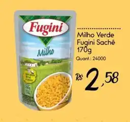 Giassi Supermercados Milho Verde Fugini Sachê oferta