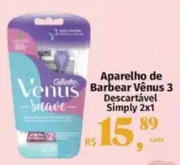 Supermercados Mateus Aparelho de Venus Barbear Vênus 3 Descartável oferta