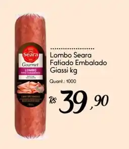Giassi Supermercados Lombo Seara Fatiado Embalado Giassi oferta
