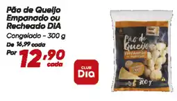 Dia Pão de Queijo Empanado ou Recheado DIA oferta