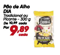 Dia Pão de Alho DIA oferta